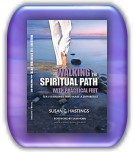Susan Hastings Book - Walking the Spiritual Path With Practical Feet
